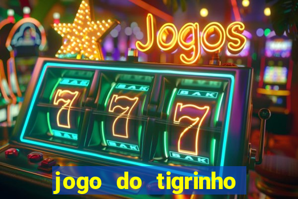 jogo do tigrinho com deposito de 5 reais